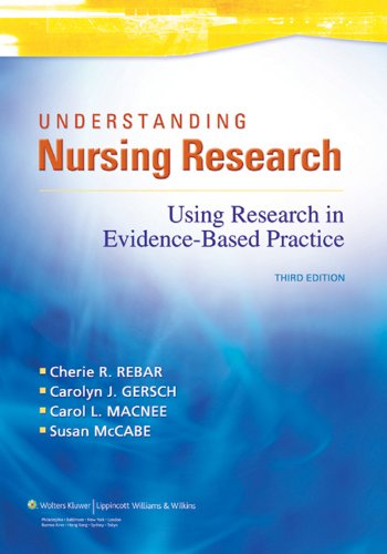 Understanding Nursing Research: Using Research in Evidence-Based Practice (Rebar, Understanding Nursing Research)