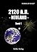 Produktbild 2120 A.D. - Neuland -: Band 1 (Neuland Saga)