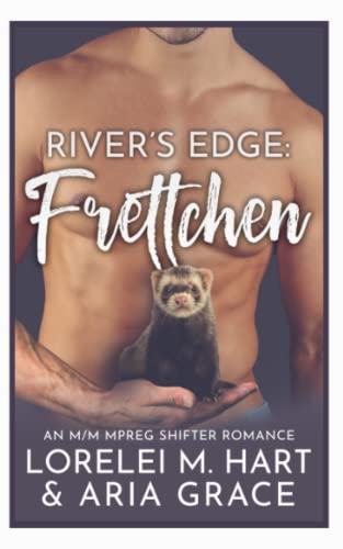 River's Edge: Frettchen: An M/M MPreg Shifter Romance (Rivers Edge (German)) (German Edition)