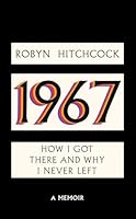1967: How I Got There and Why I Never Left 1636142060 Book Cover