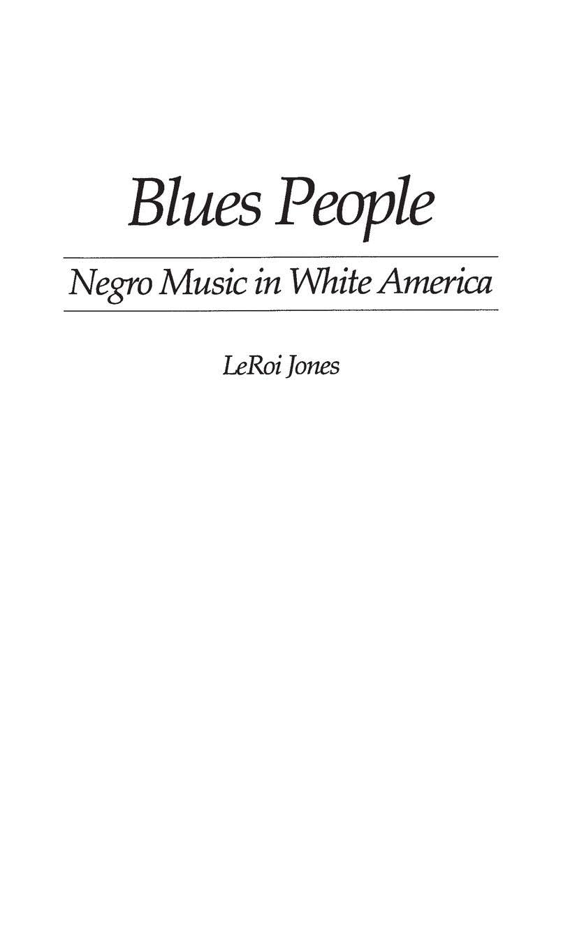 Blues People Negro Music livre pour analyser la culture américaine