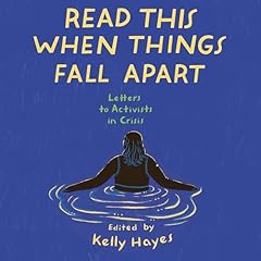 Read This When Things Fall Apart Audiolibro Por Kelly Hayes arte de portada