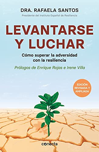 Levantarse y luchar: Cómo superar la adversidad con la resiliencia (Conecta)