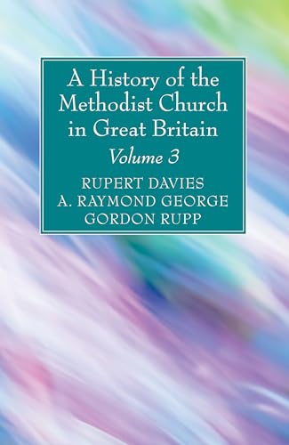 Image of A History of the Methodist Church in Great Britain, Volume Three