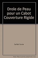Drole de Peau Pour un Cabot [Hardcover] by Sarfati Sonia 2890215784 Book Cover