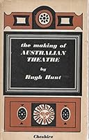 The making of Australian theatre B0007JBV7K Book Cover