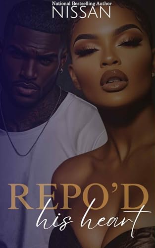 Repo'd His Heart: A Standalone Novel (Beaumont Chronicles Book 2)