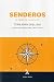 Senderos: El deseo de viajar a pie (Spanish Edition)