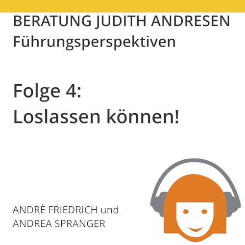 Loslassen (Andr&eacute; Friedrich & Andrea Spranger)
