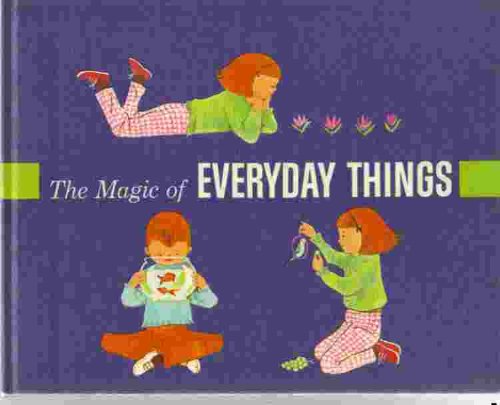 The Magic of Everyday Things B000QRFE30 Book Cover
