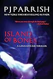 Island of Bones: A Louis Kincaid Thriller