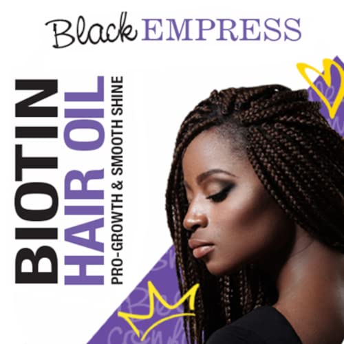 Black Empress Biotin Hair Oil 2.5 Oz. - Smooth & Shine Pro-Growth Hair Oil #TOP1