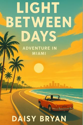 Light between days adventure in miami