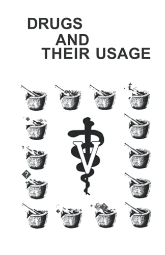 Drugs and Their Usage