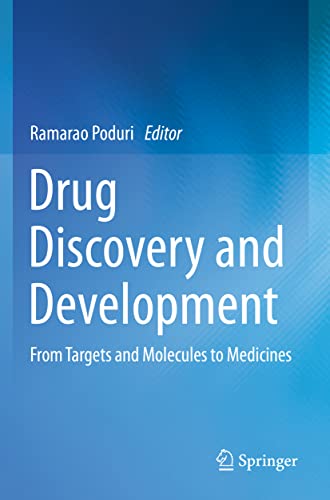 Drug Discovery and Development: From Targets and Molecules to Medicines