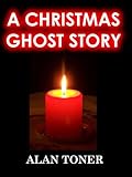  A Christmas Ghost Story (English Edition)
