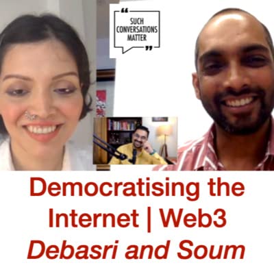 Democratising the Internet | Web3 | Supercraft | Debasri Rakshit | Soum Paul | Saurabh Nanda | SCM S2E19