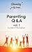 Parenting Q & A vol. 1 (Parenting in My Pocket)