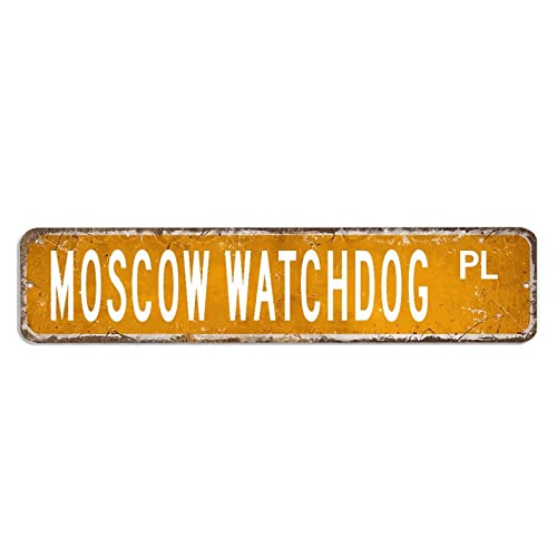 Moscow Watchdog Signs Moscow Watchdog Signs Moscow Watchdog GiftMoscow Watchdog Custom Street Sign Moscow Watchdog Wall Hanger Wall Art Metal Art Home Decor Wall Decorations Dog owner gift