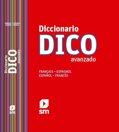 Diccionario Dico Avanzado. Français - Espagnol / Español - Francés - 9788467524789 (DICCIONARIOS)
