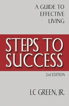 Paperback Steps To Success: A Guide to Effective Living Book