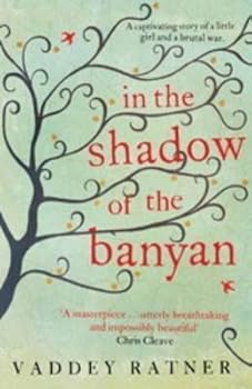 [In the Shadow of the Banyan] (By: Vaddey Ratner) [published: August, 2012]