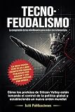 Tecno-Feudalismo: La conspiración de los milmillonarios para acabar con la democracia (I&Ai Actualidad – Lo que otros no te van a contar)