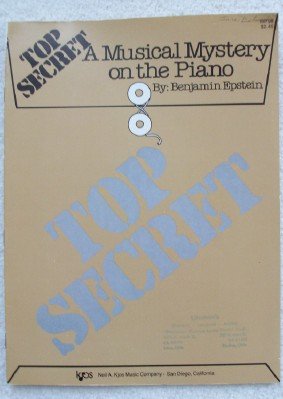 Top Secret. A Musical Mystery on the Piano: Benjamin Epstein