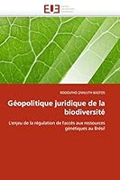 Géopolitique Juridique de la Biodiversité 6131547602 Book Cover