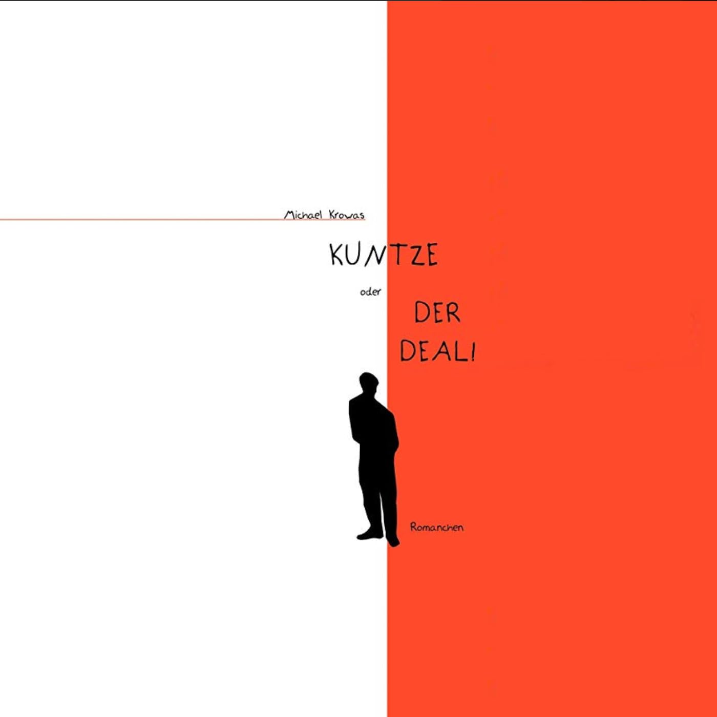 Kuntze oder: Der Deal!