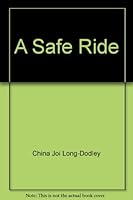 A Safe Ride B004XONYQG Book Cover
