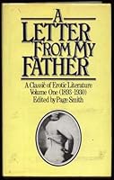 A Letter from My Father: The Strange, Intimate Correspondence of W. Ward Smith to His Son Page Smith 0688030033 Book Cover