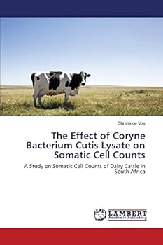 Paperback The Effect of Coryne Bacterium Cutis Lysate on Somatic Cell Counts Book
