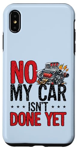 No My Car Isn't Done Yet �G���W�� �z�b�g���b�h ���J�j�b�N �X�}�z�P�[�X iPhone XS Max �p