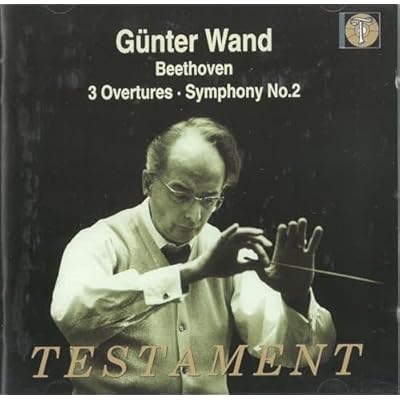 3 Overtures/Symphony No. 2 (Wand, Gurzenich Orch. Of Cologne