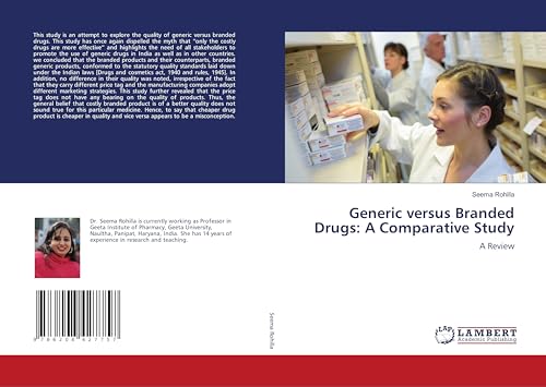 Generic versus Branded Drugs: A Comparative Study: A Review