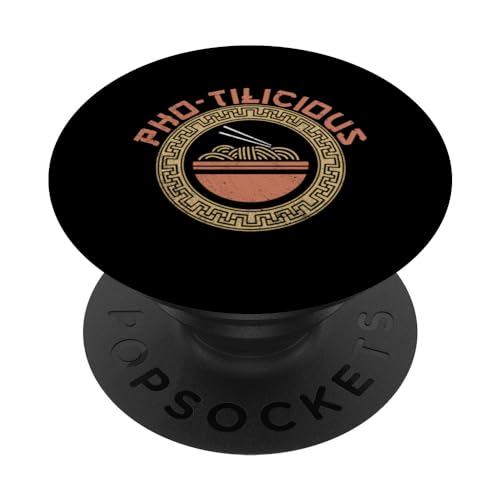 Pho Sho Asian Soup Design For A Pho Sho Lover PopSockets Swappable PopGrip, Black