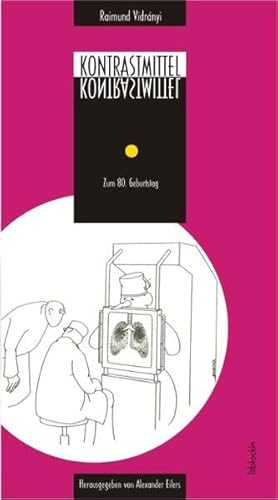 Kontrastmittel: Zum 80.Geburtstag