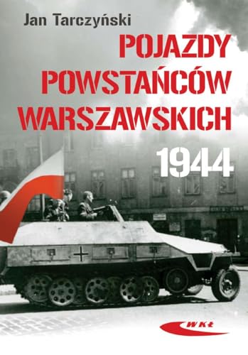 Price comparison product image Pojazdy Powstancow Warszawskich 1944