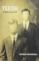 Teeth: Poems 2006–2011 1771260009 Book Cover