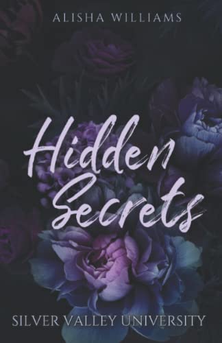 Hidden Secrets- Silver Valley University (Silve... B09X41QP48 Book Cover