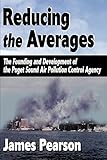 Reducing the Averages: The Founding and Development of the Puget Sound Air Pollution Control Agency