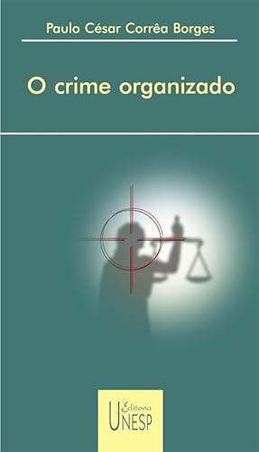 O crime organizado: