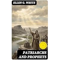 Patriarchs and Prophets