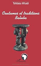 Download Coutumes et Traditions Baluba PDF