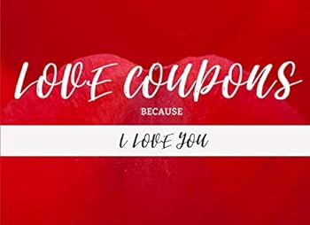 Love Coupons: Because I Love You