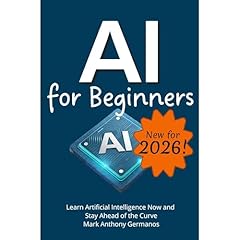AI for Beginners Audiolibro Por Mark Anthony Germanos arte de portada