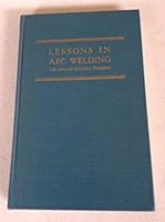 Lessons in Arc Welding B000SDSLXW Book Cover