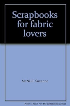 Unknown Binding Scrapbooks for fabric lovers Book