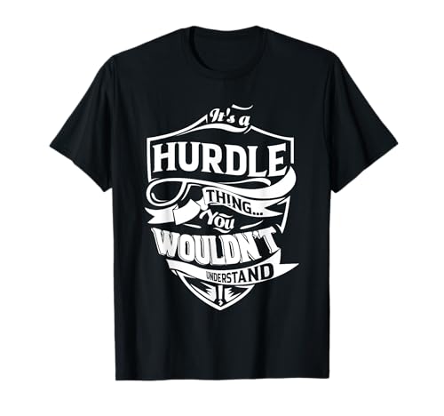 It is a HURDLE Thing Gifts T-Shirt